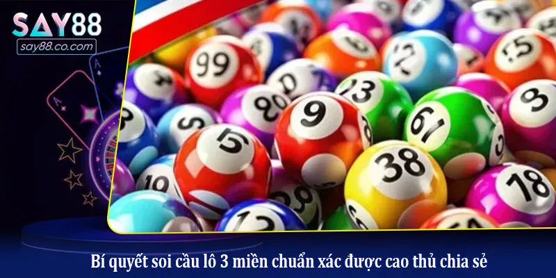 Lô Đề 3 Miền: Chiến Thuật Soi Cầu Và Quản Lý Vốn Hiệu Quả Bí quyết soi cầu lô 3 miền chuẩn xác được cao thủ chia sẻ
