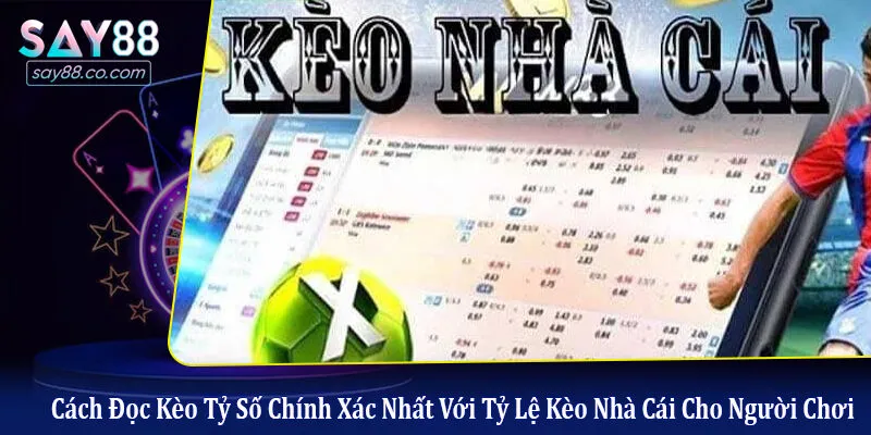 Cách Đọc Kèo Tỷ Số Chính Xác Nhất Với Tỷ Lệ Kèo Nhà Cái Cho Người Chơi cách đọc kèo tỷ số chính xác nhất với tỷ lệ kèo nhà cái