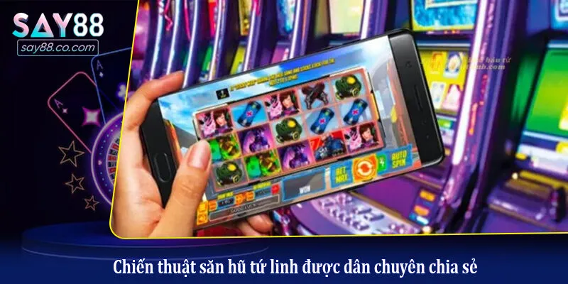 Game Mini Tứ Linh - Bí Quyết Chơi Nổ Hũ Thần Tài Cực Dễ Chiến thuật săn hũ tứ linh được dân chuyên chia sẻ