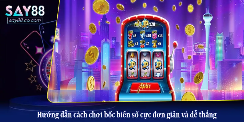 Mini Bốc Biển Số - Tựa Game Siêu Hot Đổi Đời Nhanh Chóng Hướng dẫn cách chơi bốc biển số cực đơn giản và dễ thắng